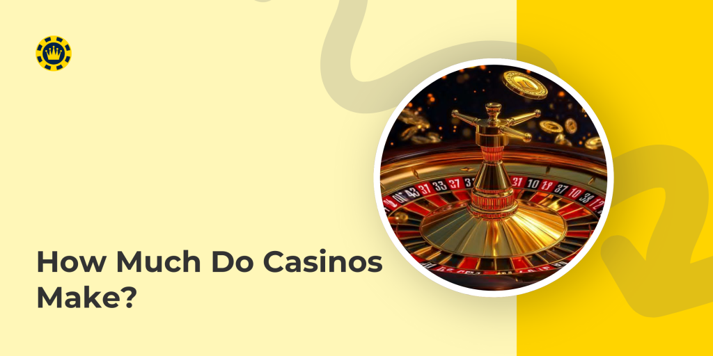 How Much Do Casinos Make