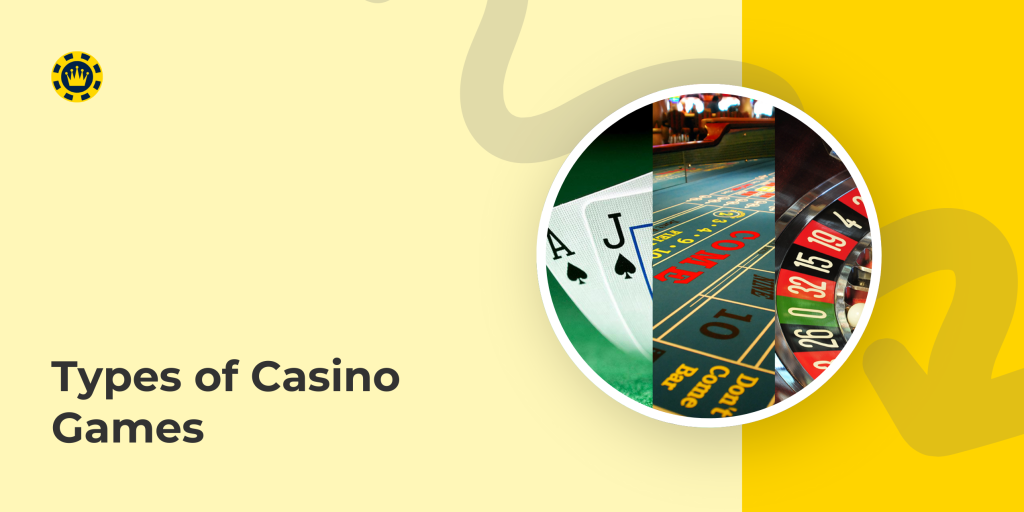 Types of Casino Games