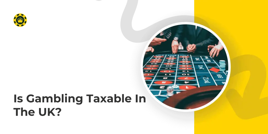 Is Gambling Taxable In The UK