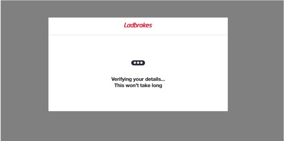 Verify Your Account to avail Ladbrokes Bonus Code Verify Your Account to avail Ladbrokes Bonus Code